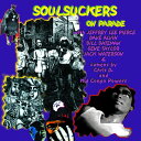 Soulsuckers on Parade - Soulsuckers On Parade CD アルバム 【輸入盤】