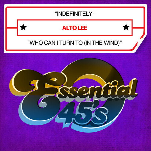 Alto Lee - Indefinitely / Who Can I Turn To (In The Wind) (Digital 45) CD アルバム 