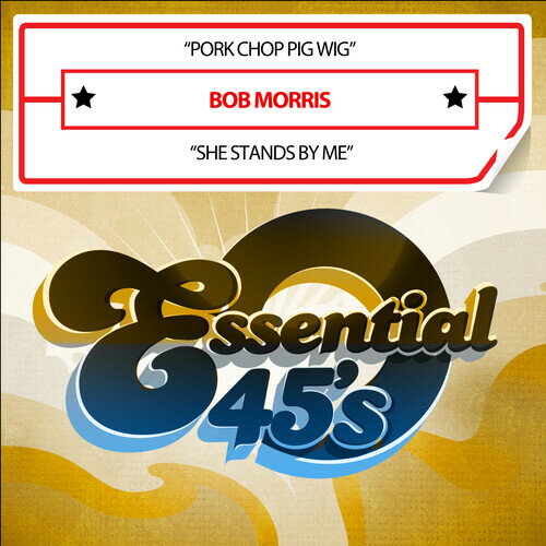 Bob Morris - Pork Chop Pig Wig / She Stands By Me (Digital 45) CD アルバム 【輸入盤】