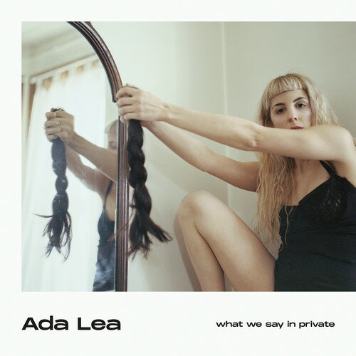 【取寄】Ada Lea - What We Say In Private CD アルバム 【輸入盤】