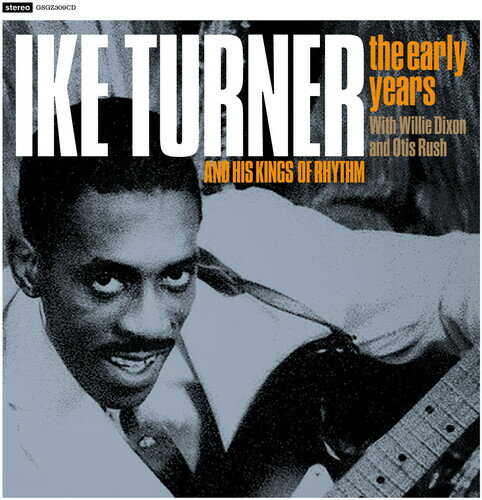 アイクターナー Ike Turner - The Early Years CD アルバム 【輸入盤】
