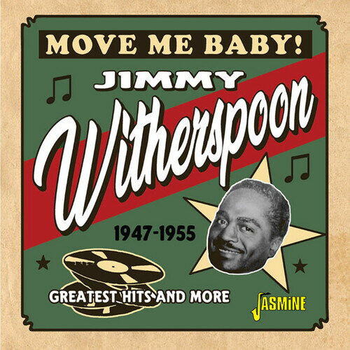 【取寄】Jimmy Witherspoon - Move Me Baby! Greatest Hits ＆ More 1947-1955 CD アルバム 【輸入盤】