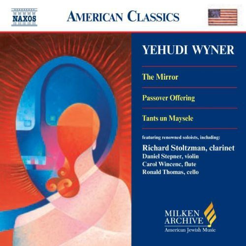 Wyner / Meyer / Kirchner / Lali / Stepner / Taylor - Milken Archive of American Jewish Music: Mirror CD Ao yAՁz