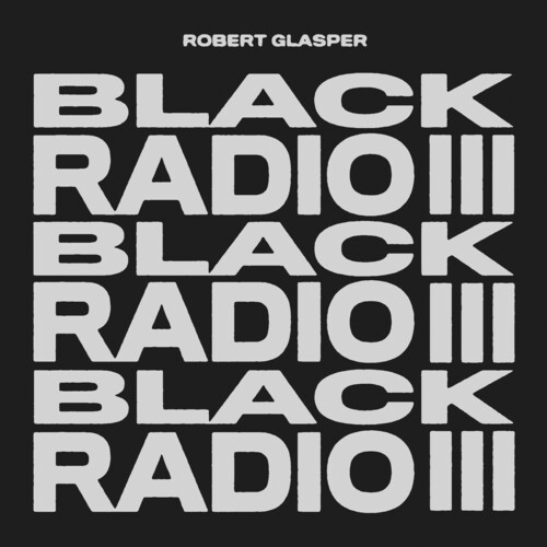 ロバートグラスパー Robert Glasper - Black Radio III CD アルバム 