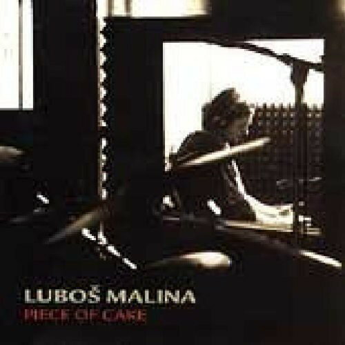 Lubos Malina - Piece of Cake CD Х ͢ס