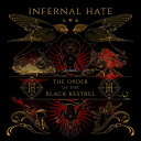 【取寄】Infernal Hate - Order Of The Black Kestrel CD アルバム 【輸入盤】