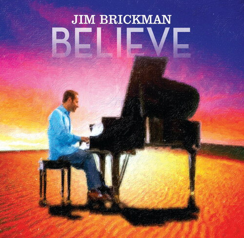 Jim Brickman - Jim Brickman: Believe CD アルバム 【輸入盤】