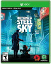 Beyond a Steel Sky - Standard Edition Xbox One ＆ Series X 北米版 輸入版 ソフト