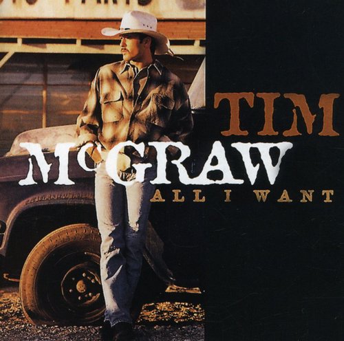 ティムマッグロウ Tim McGraw - All I Want CD アルバム 【輸入盤】