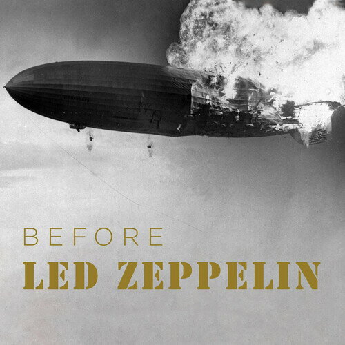 楽天WORLD DISC PLACEレッドツェッペリン Led Zeppelin - Before Led Zeppelin CD アルバム 【輸入盤】