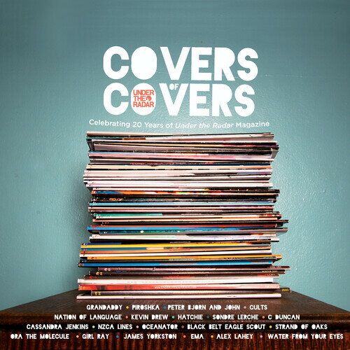 Covers of Covers / Various - Covers of Covers - Celebrating 20 Years of Under the Radar Magazine CD アルバム 【輸入盤】