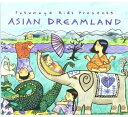 Putumayo Kids - Asian Dreamland CD アルバム 【輸入盤】