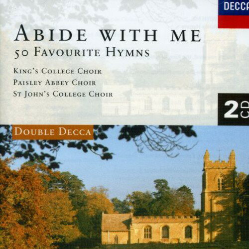【取寄】King's College Choir / Cambridge - Abide with Me: 50 Favourite Hymns CD アルバム 【輸入盤】
