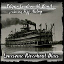 Edgar Loudermilk Band - Lonesome Riverboat Blues CD アルバム 【輸入盤】