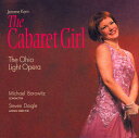 【取寄】Kern / Ohio Light Light Opera / Borowitz - Cabaret Girl CD アルバム 【輸入盤】