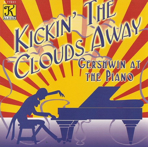 ジョージガーシュウィン George Gershwin - Kickin' The Clouds Away CD アルバム 【輸入盤】