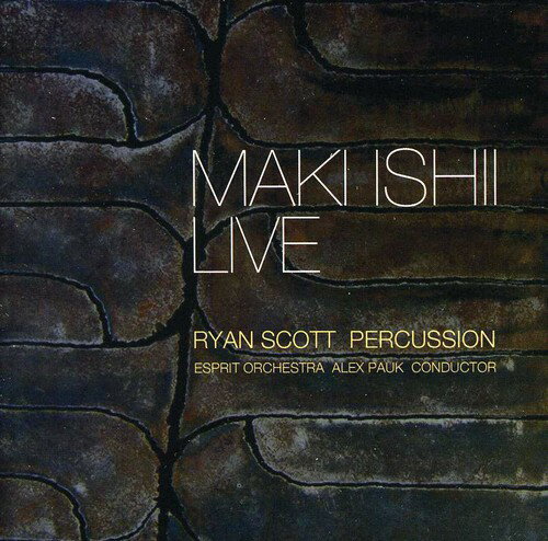 Ishii / Scott / Esprit Orch / Pauk - Maki Ishii Live CD Ao yAՁz