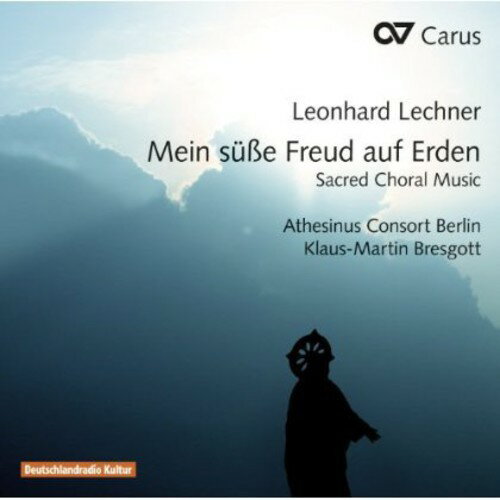 Lechner / Athesinus Consort Berlin / Bresgott - My Sweet Joy on Earth: Sacred Choral Music CD Ao yAՁz