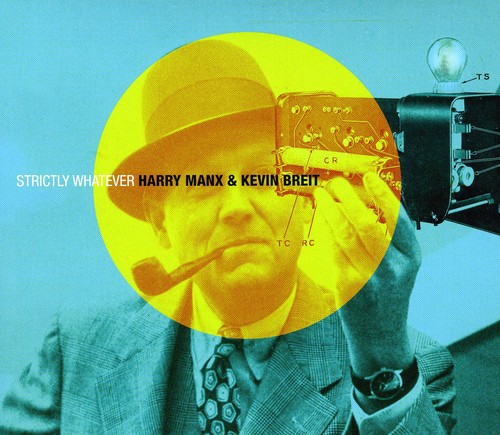 Harry Manx  Kevin Breit - Strictly Whatever CD Х ͢ס