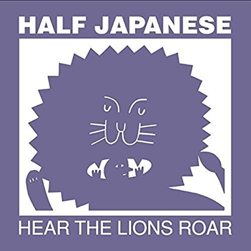 【取寄】Half Japanese - Hear The Lions Roar CD アルバム 【輸入盤】