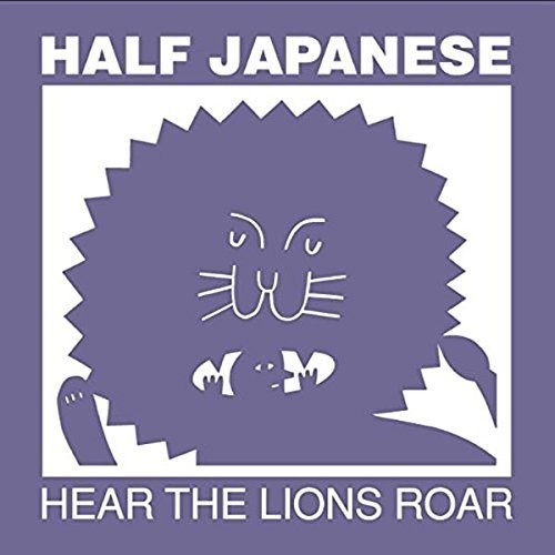 【取寄】Half Japanese - Hear The Lions Roar LP レコード 【輸入盤】