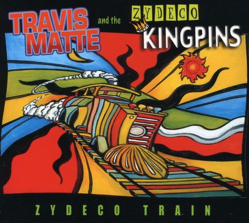 【取寄】Travis Matte ＆ Zydeco Kingpins - Zydeco Train CD アルバム 【輸入盤】