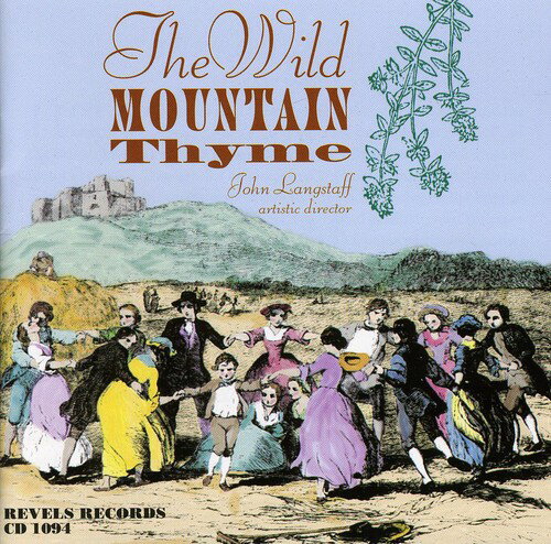 Revels - Wild Mountain Thyme: Songs For Spring, Summer and Autumn CD アルバム 【輸入盤】