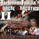 DarkRoom Familia - Norcal Narcotics 2 CD アルバム 【輸入盤】