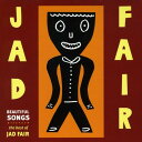 【取寄】Jad Fair - Beautiful Songs: The Best of Jad Fair CD アルバム 【輸入盤】