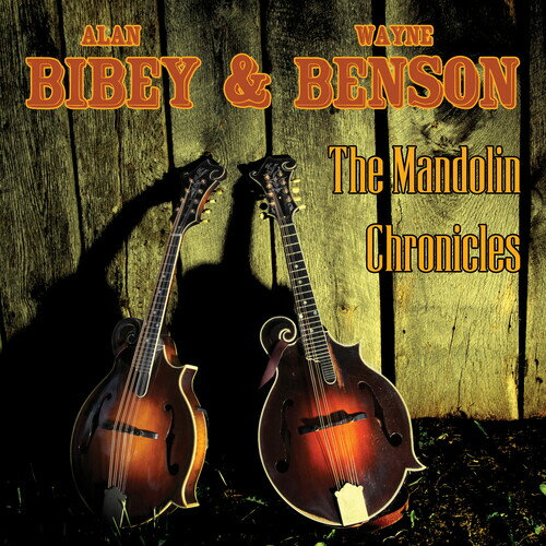 【取寄】Alan Bibey / Wayne Benson - The Mandolin Chronicles CD アルバム 【輸入盤】