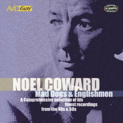 【取寄】Noel Coward - Mad Dogs and Englishmen CD アルバム 【輸入盤】