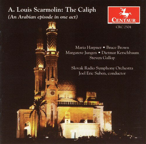 Scarmolin / Harpner / Brown / Jungen / Stuben - Caliph: Arabic Episode in One Act CD アルバム 【輸入盤】