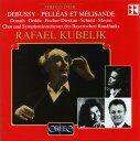 【取寄】Debussy / Gedda / Fischer-Dieskau / Kubelik - Pelleas Et Melisande CD アルバム 【輸入盤】