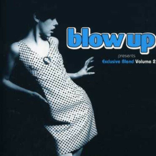 【取寄】Exclusive Blend Volume 2 / Various - Blow Up Presents: Exclusive Blend, Vol. 2 CD アルバム 【輸入盤】