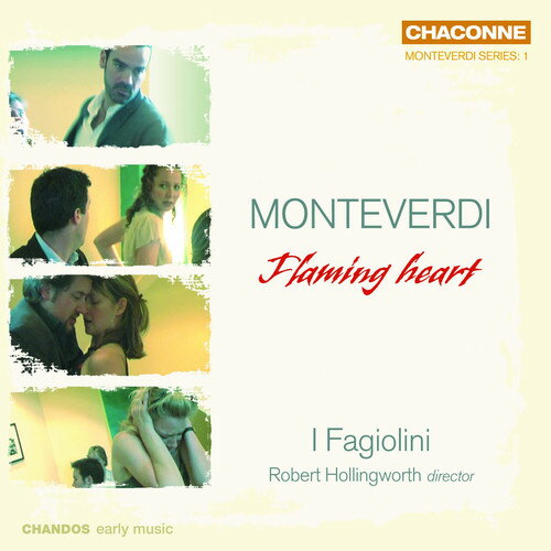 Monteverdi / I Fagiolini / Hollingworth - Flaming Heart CD アルバム 【輸入盤】