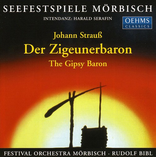 J. Strauss / Morbisch Festival Choir  Orchestra - Der Zigeunerbaron: Gypsy Baron CD Ao yAՁz