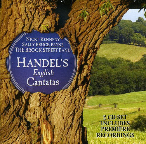 Handel / Kennedy / Bruce-Payne / Brook Street Band - Handel's English Cantatas CD アルバム 【輸入盤】