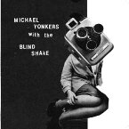 Michael Yonkers / Blind Shake - Period CD アルバム 【輸入盤】