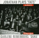 Jonathan Edwards ＆ Darlene - Jonathan Plays Fats Darlene Remembers Duke CD アルバム 【輸入盤】