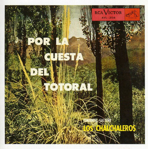 【取寄】Chalchaleros - Por la Cuesta Del Totoral CD アルバム 【輸入盤】