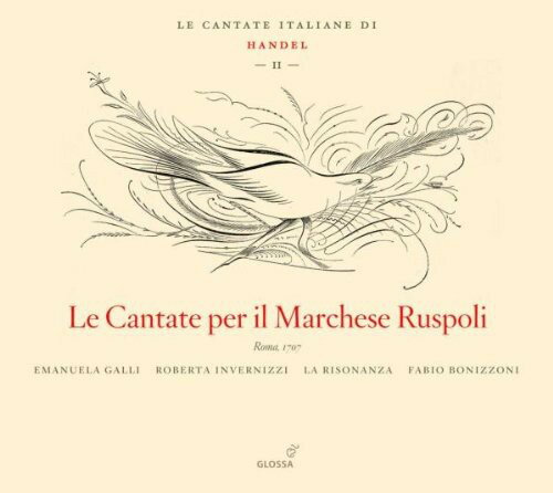 Handel / Galli / Invernizzi / Ens La Risonanza - Cantate Per Il Marchese Ruspoli-Italian Cantatas 2 CD アルバム 【輸入盤】