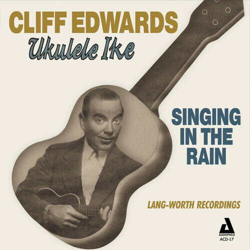 Cliff Edwards - Singing in the Rain CD アルバム 【輸入盤】