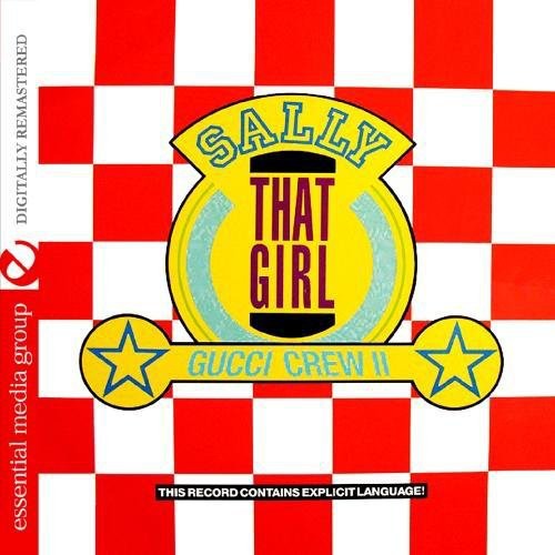 Gucci Crew II - Sally (That Girl) CD シング