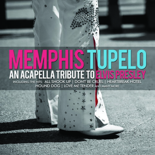 Memphis Tupelo - An Acapella Tribute to Elvis Presley CD アルバム 【輸入盤】