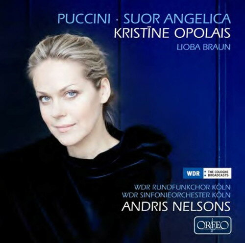 Puccini / Opolais / Braun / Erdmann / Nelsons - Suor Angelica CD アルバム 【輸入盤】