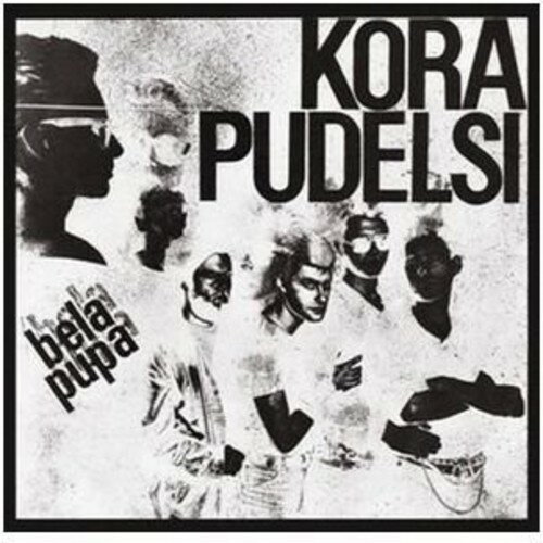 【取寄】Kora ＆ Pudelsi - Bela Pupa CD アルバム 【輸入盤】