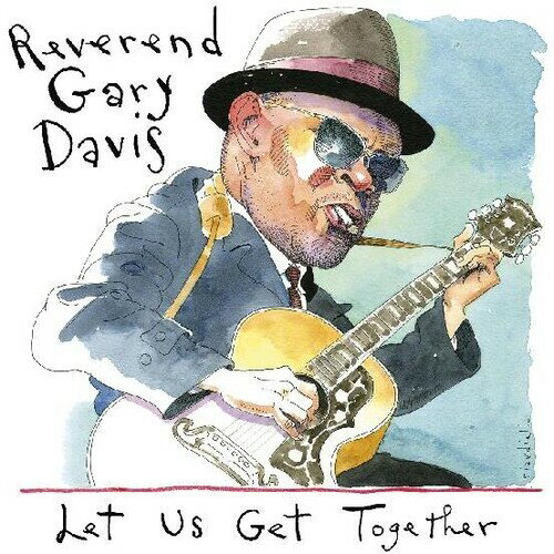 【取寄】Reverend Gary Davis - Let Us Get Together CD アルバム 【輸入盤】