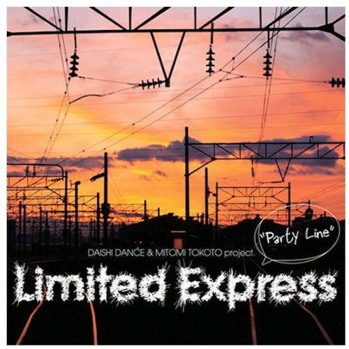 【取寄】Daishi Dance ＆ Mitomi Tokoto Project - Limited Express: Party Line CD アルバム 【輸入盤】