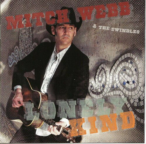 【取寄】Mitch Webb ＆ Swindles - Lonely Kid CD アルバム 【輸入盤】