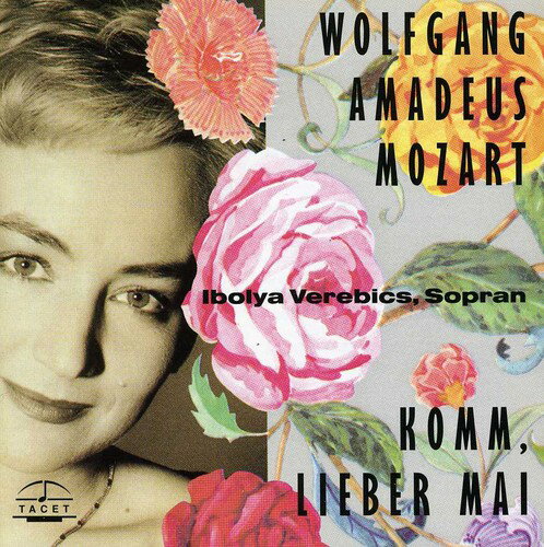 Mozart / Verebics - Komm Lieber Mai: Mozart Lieder CD Ao yAՁz